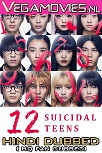  12 Suicidal Teens (2019) Dual Audio {Hindi-Japanese} 480p [350MB] | 720p [1GB] [With Ads !]