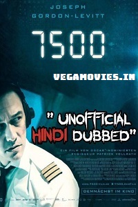  7500 (2019) Dual Audio {Unofficial Hindi Dubbed} 480p [300MB] || 720p [700MB]