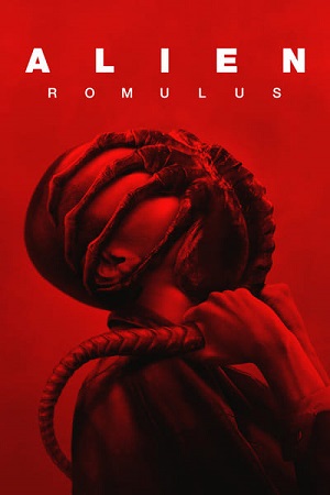  Alien: Romulus (2024) Dual Audio [Hindi (LiNE) & English] WEB-DL 480p [450MB] | 720p [1.1GB] | 1080p [2.5GB]