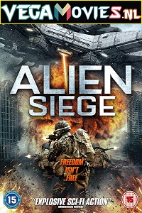  Alien Siege (2018) Dual Audio {Hindi-English} 480p [300MB] | 720p [800MB] | 1080p [1.5GB]