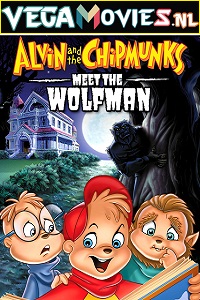  Alvin and the Chipmunks Meet the Wolfman (2000) English 480p [300MB] | 720p [600MB] BluRay