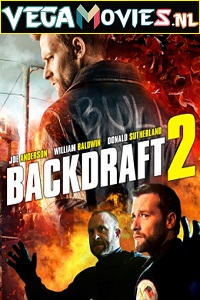  Backdraft 2 (2019) English 480p [400MB] | 720p [800MB]