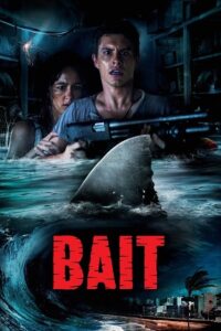  Bait (2012) Dual Audio [Hindi - English] BluRay 480p [300MB] | 720p [900MB] | 1080p [2.3GB]