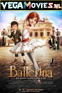  Ballerina (2016) Dual Audio {Hindi-English} 480p [300MB] | 720p [800MB] | 1080p [1.6GB]