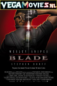  Blade (1998) Dual Audio [Hindi Org DD 5.1- DD 5.1 English] 480p [350MB] | 720p [950MB] | 1080p [4GB]