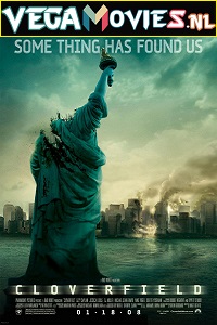  Cloverfield (2008) Dual Audio {Hindi-English} 480p [300MB] | 720p [800MB] | 1080p [2.5GB]