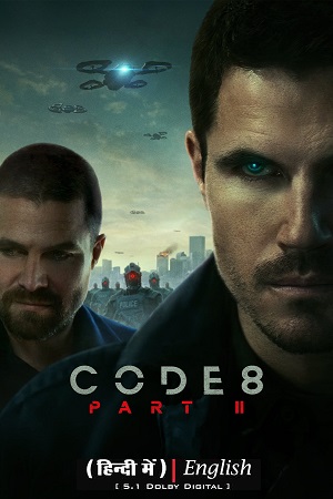  CODE 8: PART 2 – Netflix Original (2024) Dual Audio {Hindi-English} WEB-DL Full-Movie 480p [330MB] | 720p [910MB] | 1080p [4.4GB]