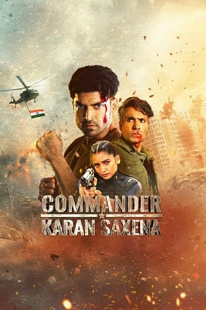  Commander Karan Saxena (S01) Hotstar Exclusive Hindi Complete WEB Series 720p & 1080p WEB-DL