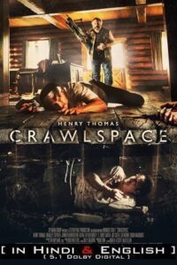  Crawlspace (2022) BluRay Dual Audio [ORG 5.1 Hindi - English] 480p [300MB] | 720p [820MB] | 1080p [2GB]