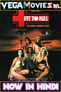  [18-] Fit to Kill (1993) Dual Audio {Hindi-English} 480p [300MB] | 720p [1.2GB]