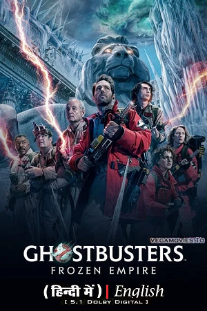  Ghostbusters: Frozen Empire (2024) Dual Audio {Hindi-English} AMZN WEB-DL 480p [390MB] | 720p [1.1GB] | 1080p [2.5GB] | 2160p [13GB]