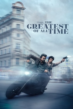  GOAT-The Greatest of All Time (2024) Dual Audio [Hindi ORG. DD5.1 - Tamil] NF WEB-DL 480p [650MB] | 720p [1.9GB] | 1080p [2.8GB]