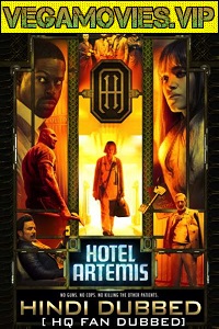  Hotel Artemis (2018) Dual Audio {Hindi-English} 480p [300MB] | 720p [900MB]