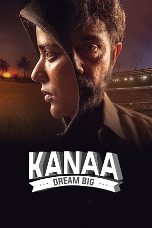  Kanaa – Not Out (2018) WEB-DL Dual Audio [Hindi Dubbed (ORG) – Tamil] Full Movie 480p [500MB] | 720p [1.5GB] | 1080p [3GB]