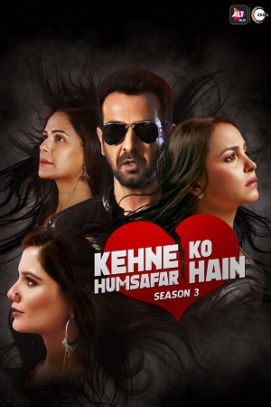  Kehne Ko Humsafar Hain (Season 3) ALTBalaji Hindi WEB Series 720p [200MB]