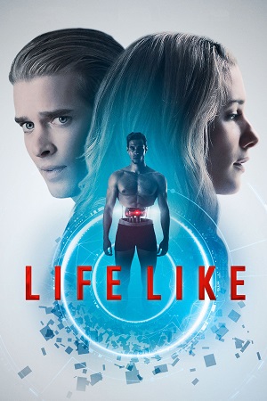  Life Like (2019) BluRay {English With Subtitles} Full Movie 480p [300MB] | 720p [800MB] | 1080p [1.8GB]