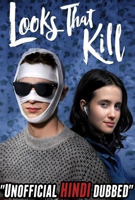  Looks That Kill (2020) Dual Audio {Hindi-English} 480p [300MB] | 720p [800MB]