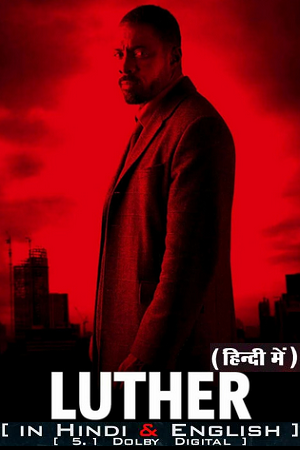  Luther: The Fallen Sun – Netflix Original (2023) WEB-DL Dual Audio {Hindi DD5.1-English} 480p [500MB] | 720p [1.2GB] | 1080p [3GB]