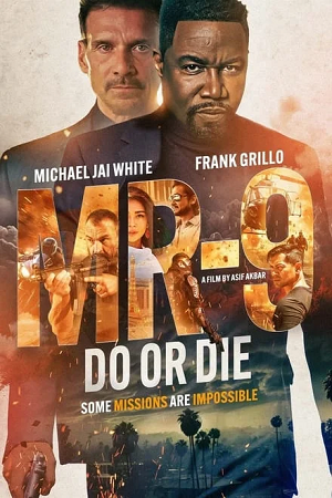  MR-9: Do or Die (2023) WEB-DL Dual Audio {Hindi-English} 480p [340MB] | 720p [930MB] | 1080p [2.2GB]