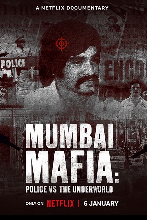  Mumbai Mafia: Police vs the Underworld (2023) Dual Audio {Hindi-English} 480p [300MB] | 720p [950MB] | 1080p [2GB]