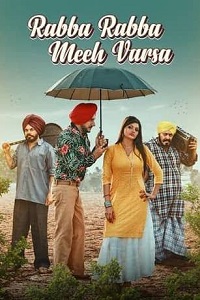  Rabba Rabba Meeh Varsa (2022) Punjabi Full Movie 480p [300MB] | 720p [700MB] | 1080p [1.6GB]