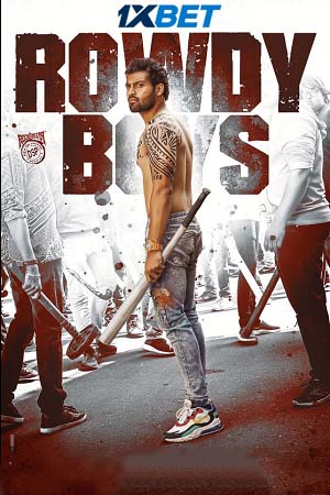  Rowdy Boys (2022) HQ-Hindi Dubbed WEBRip 480p [480MB] | 720p [1.3GB] | 1080p [3.4GB]