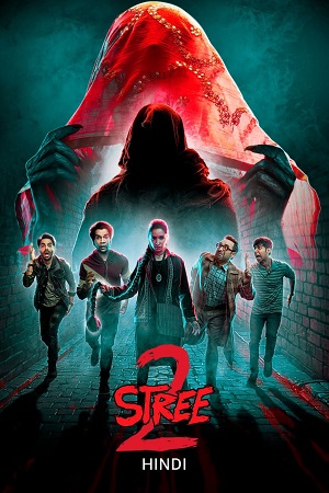  Stree 2: Sarkate Ka Aatank (2024) AMZN WEB-DL [Hindi ORG. DD5.1] Full Movie 480p 720p 1080p & 60FPS - 2160p 4K