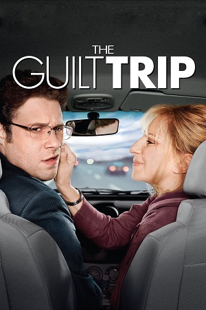  The Guilt Trip (2012) Dual Audio [Hindi - English] WeB-DL 480p [350MB] | 720p [850MB] | 1080p [1.5GB]