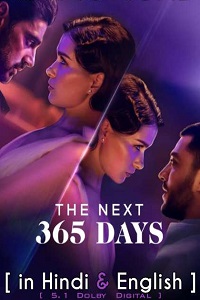  [18-] The Next 365 Days – Netflix Original (2022) Dual Audio {Hindi-English} 480p [400MB] | 720p [1.2GB] | 1080p [3GB]