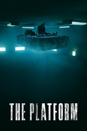  The Platform | NetFlix (2019) BluRay Dual Audio {English-Spanish} ESubs 480p [330MB] | 720p [1.2GB] | 1080p [3.4GB]