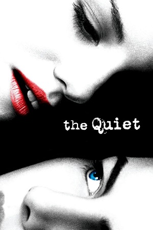  The Quiet (2005) Dual Audio [Hindi - English] WeB-DL 480p [370MB] | 720p [850MB] | 1080p [1.7GB]