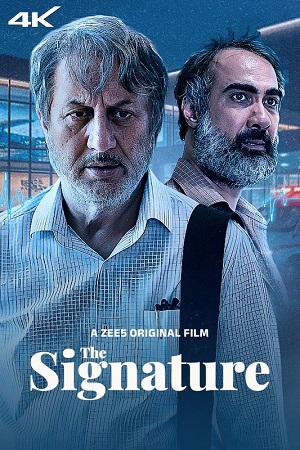  The Signature (2024) ZEE5 WEB-DL Hindi Full Movie 480p [340MB] | 720p [640MB] | 1080p [890MB] | 2160p [1.2GB] 4K