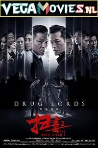  The White Storm 2: Drug Lords (2019) ORG. Hindi Dubbed 480p [300MB] | 720p [950MB] | 1080p [2GB]