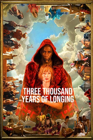  Three Thousand Years of Longing (2022) Dual Audio [Hindi - English] WeB-DL 480p [480MB] | 720p [1.1GB] | 1080p [2.3GB]