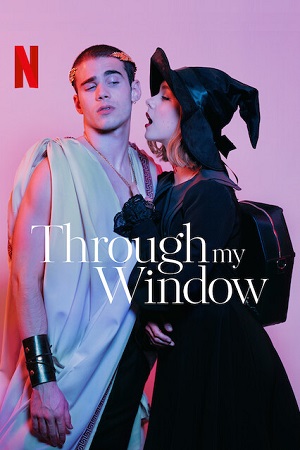  [18-] Through My Window – Netflix Original (2022) Dual Audio {Hindi-English} 480p [400MB] | 720p [1.2GB] | 1080p [3GB]