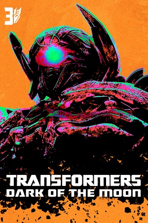  Transformers 3: Dark of the Moon (2011) Dual Audio [Hindi - English] Bluray 480p [450MB] | 720p [1.3GB] | 1080p [3.2GB] | 2160p 4K