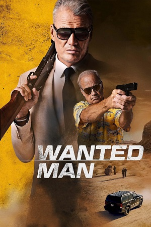  Wanted Man (2024) Dual Audio [Hindi - English] BluRay 480p [350MB] | 720p [850MB] | 1080p [2GB]