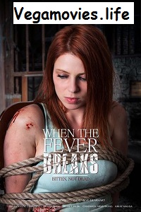  When the Fever Breaks (2020) Dual Audio {Hin-Eng} 720p [750MB] WEB-DL