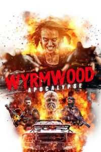  Wyrmwood: Apocalypse (2021) Dual Audio [Hindi - English] BluRay 480p [300MB] | 720p [830MB] | 1080p [1.8GB]