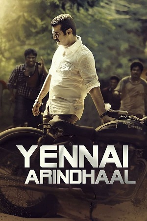  Yennai Arindhaal (2015) ORG. 2.0  [Hindi - Tamil] WeB-DL 480p [600MB] | 720p [1.5GB] | 1080p [3.3GB]